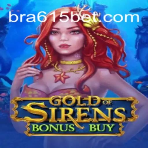 Discover the Enchantment of GoldofSirensBonusBuy on 615bet.com Platform